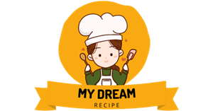 My Dream Recipe